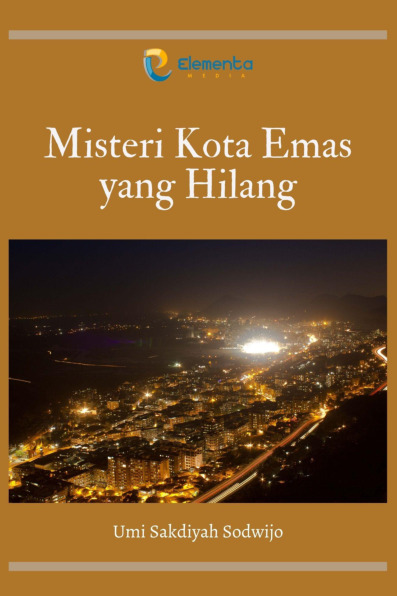 Sampul buku Misteri Kota Emas ya...